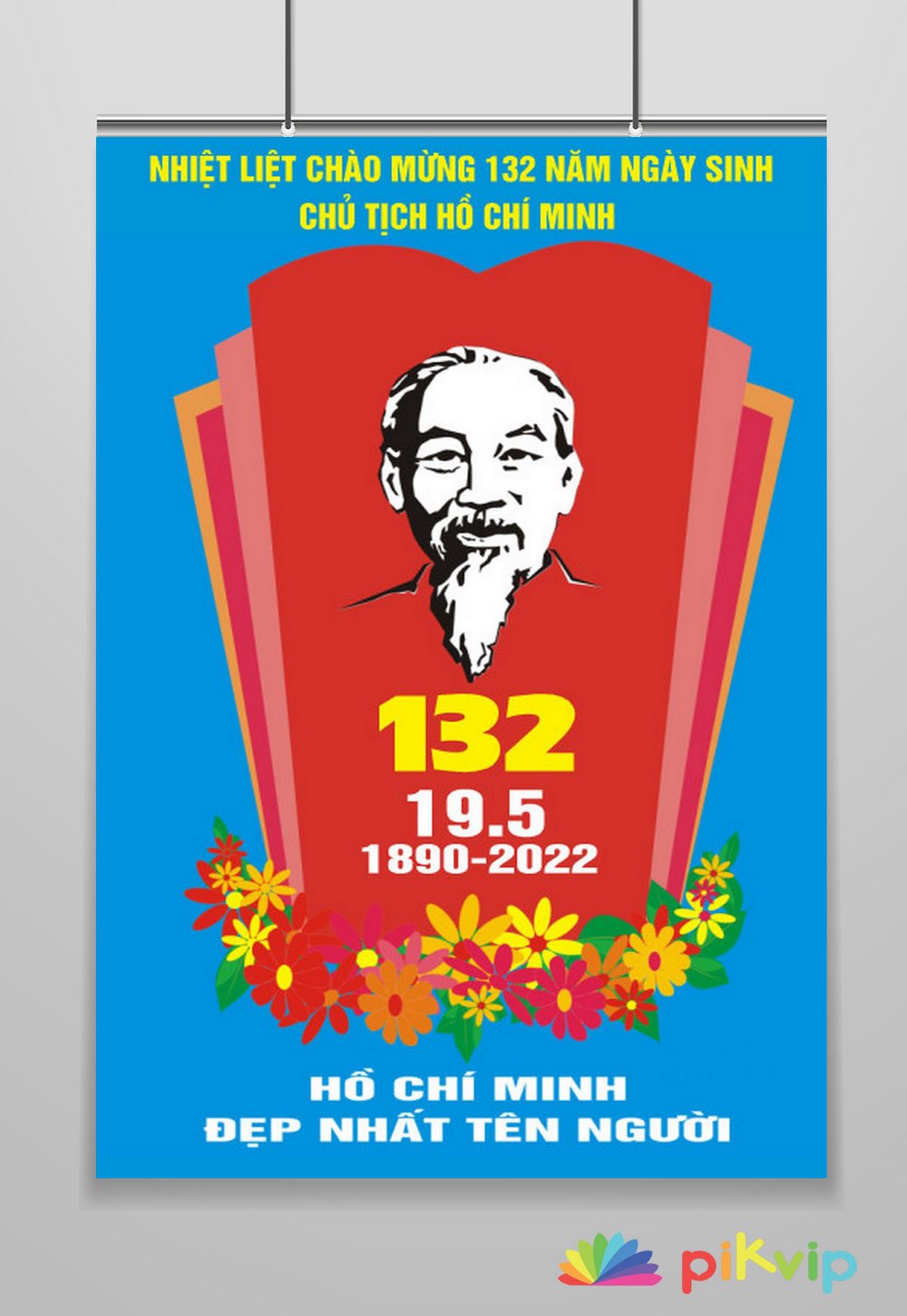 Mẫu pano kỷ niệm 132 năm ngày sinh chủ tịch Hồ Chí Minh